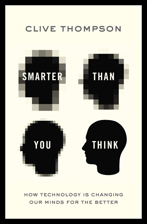 Smarter Than You Think